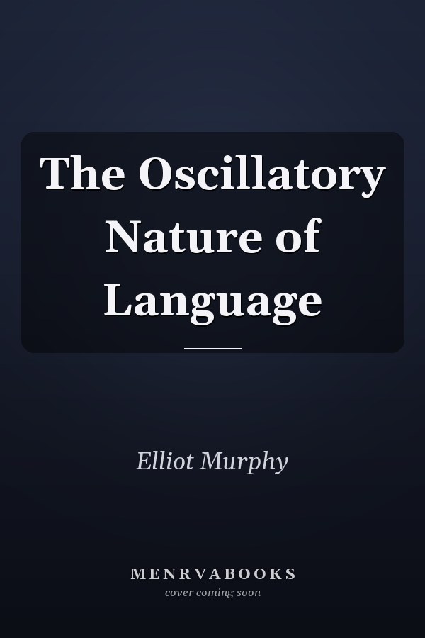 The Oscillatory Nature of Language