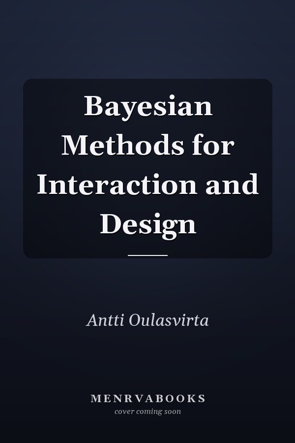 Bayesian Methods for Interaction and Design