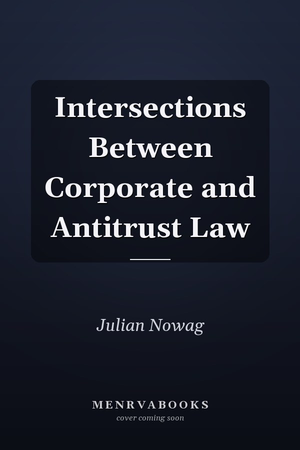 Intersections Between Corporate and Antitrust Law