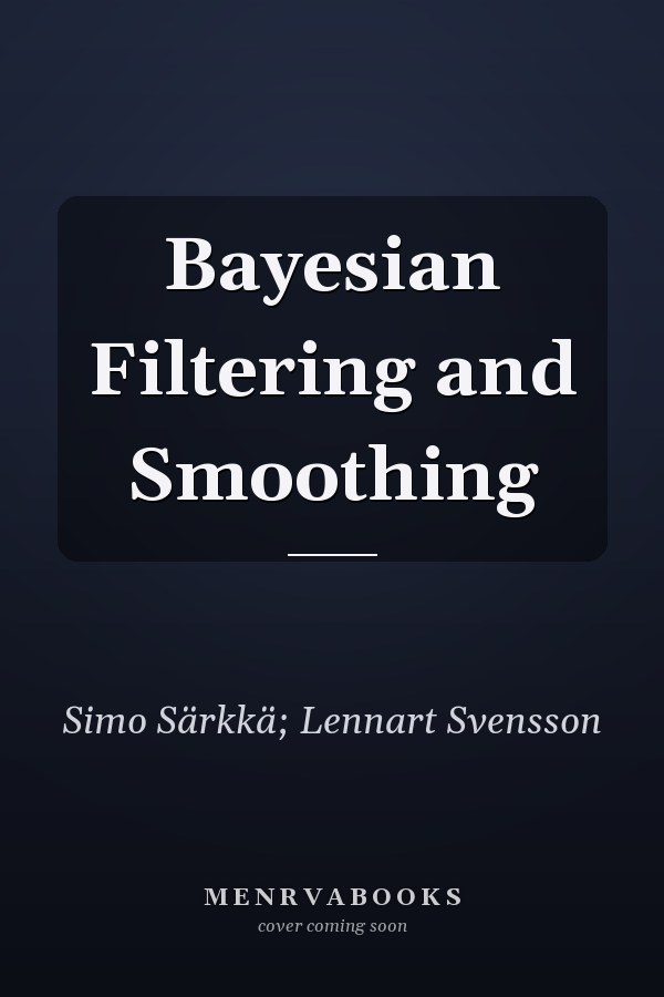 Bayesian Filtering and Smoothing