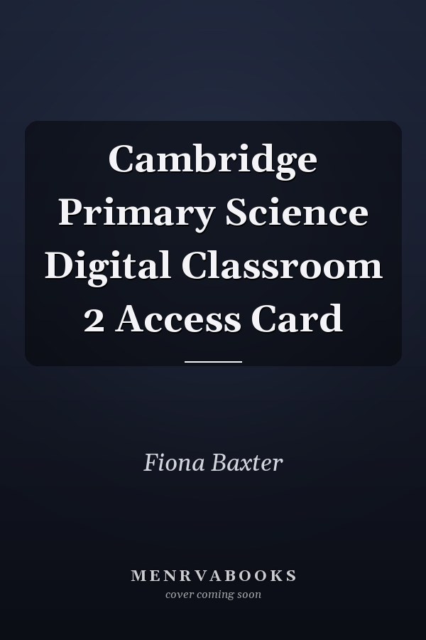 Cambridge Primary Science Digital Classroom 2 Access Card
