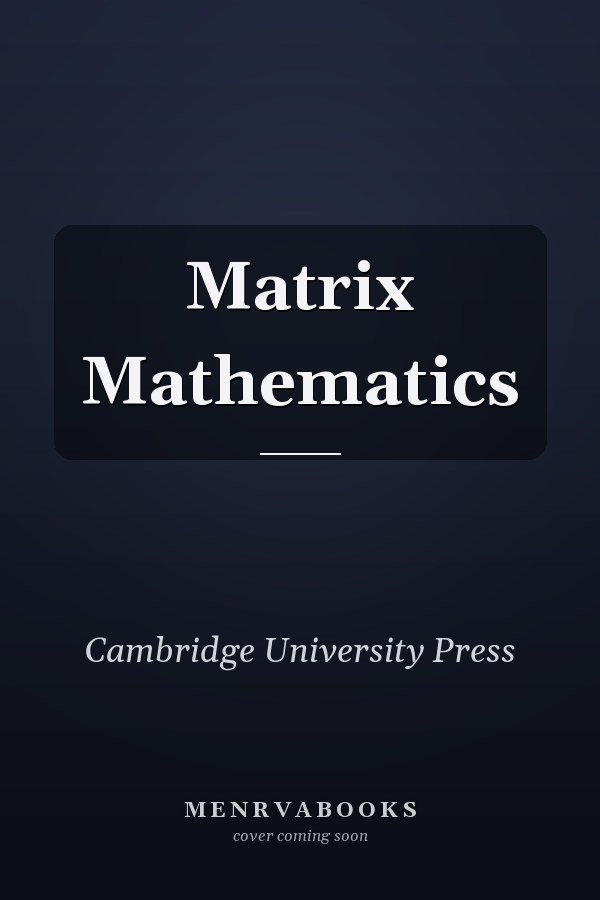 Matrix Mathematics