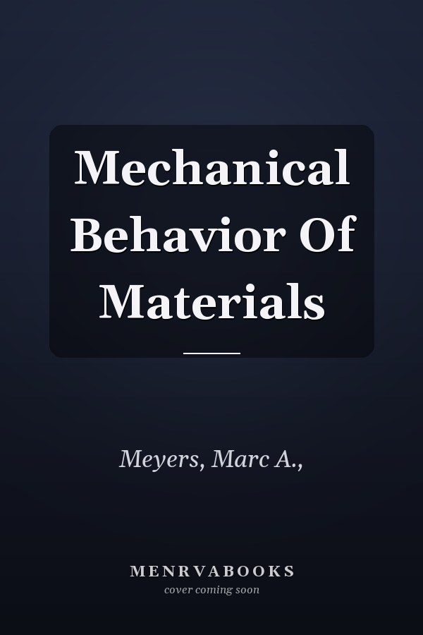 Mechanical Behavior Of Materials