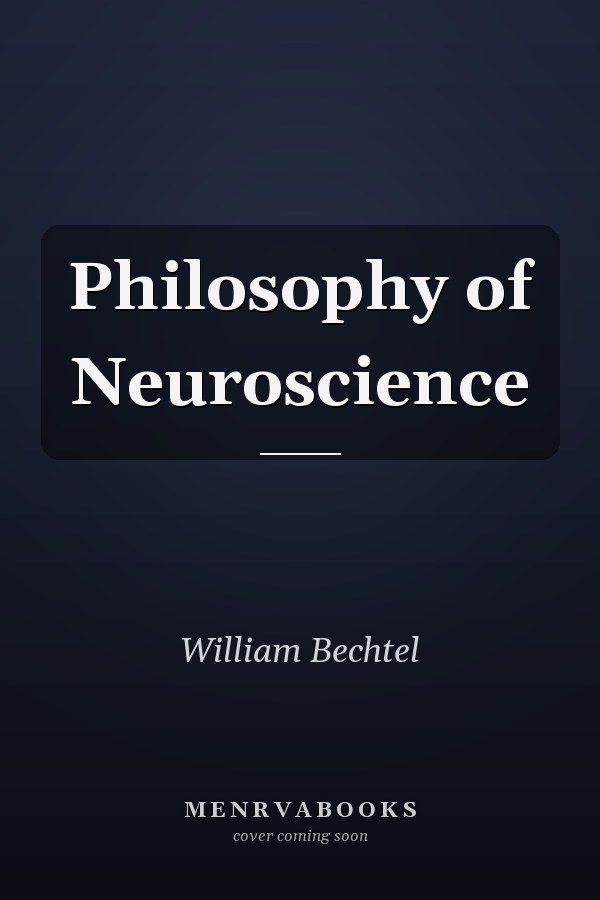 Philosophy of Neuroscience