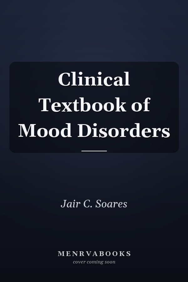 Clinical Textbook of Mood Disorders