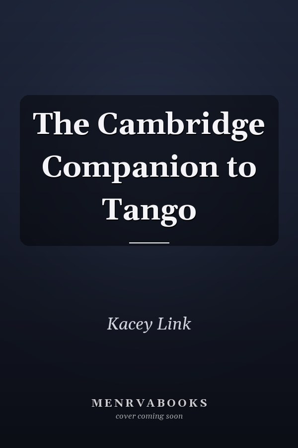 The Cambridge Companion to Tango