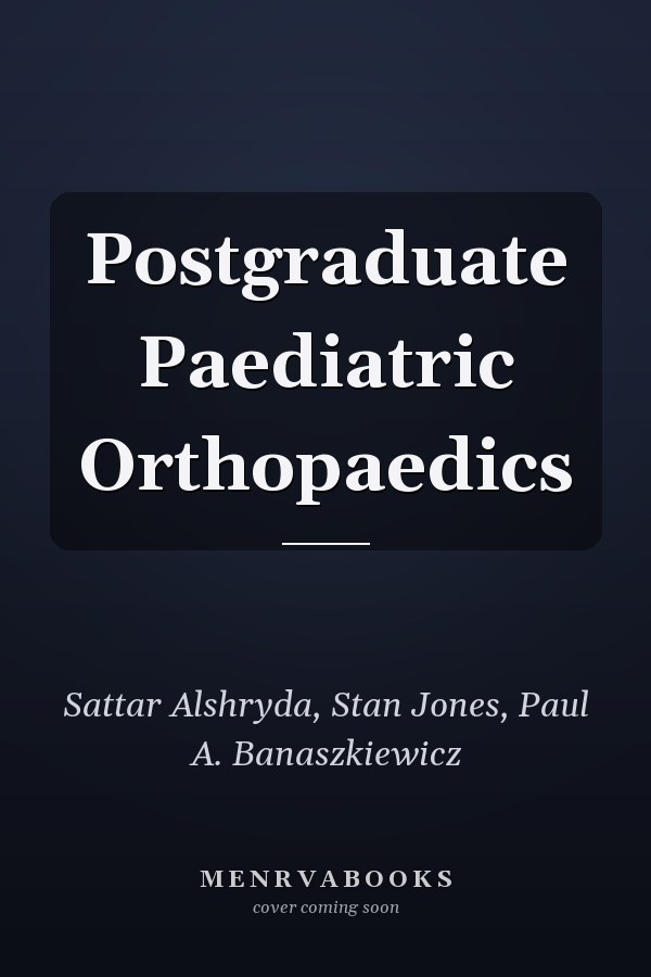 Postgraduate Paediatric Orthopaedics