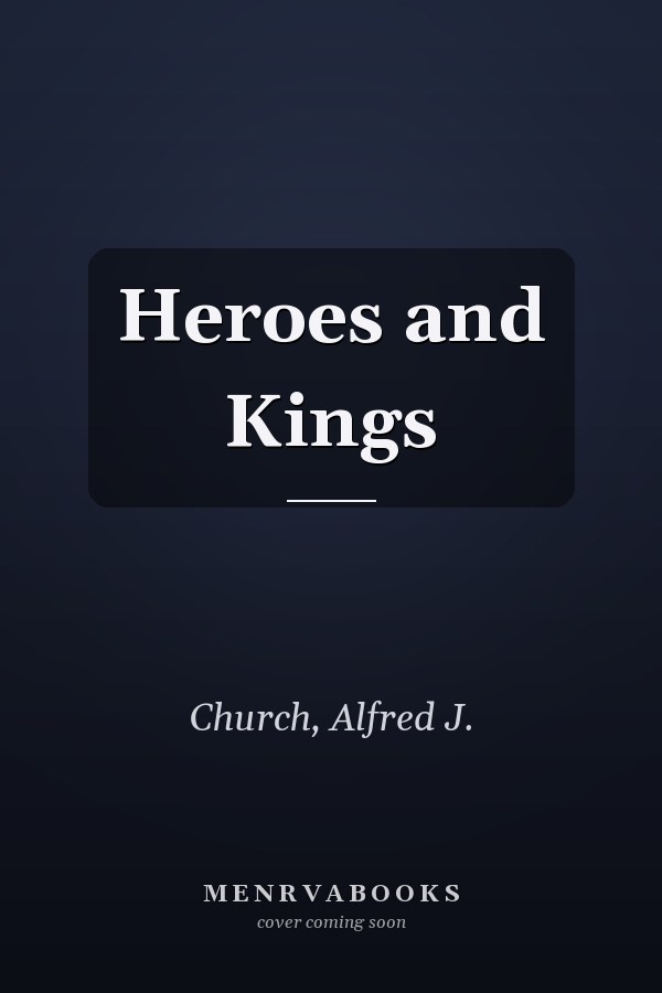 Heroes and Kings