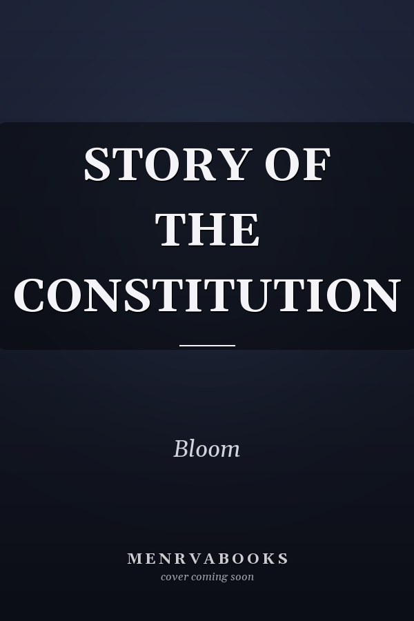 Story of the Constitution