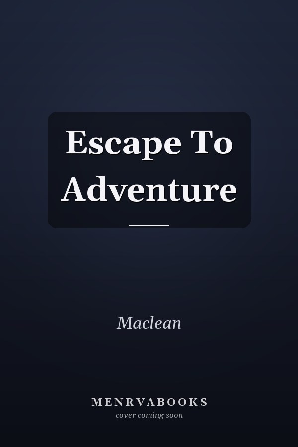 Escape To Adventure