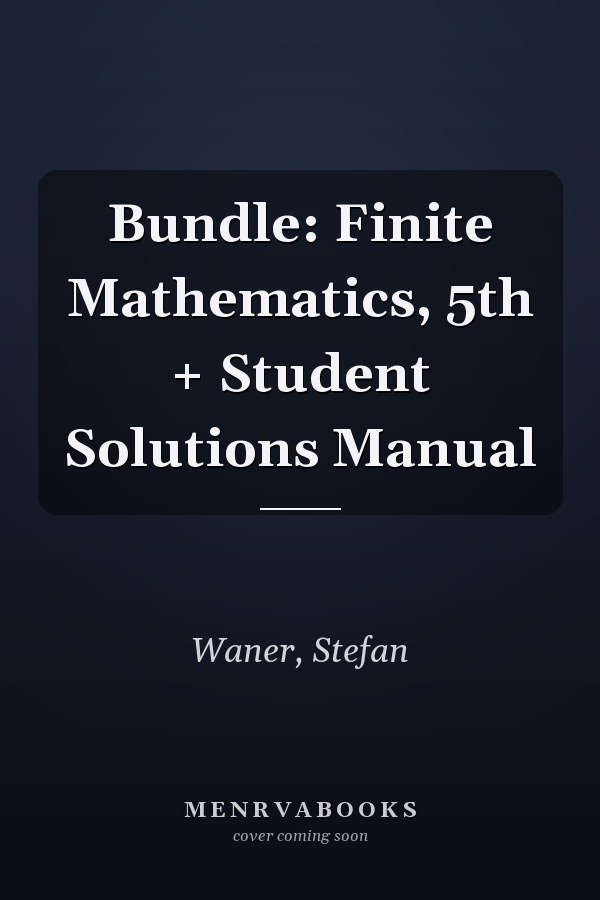 Bundle: Finite Mathematics, 5th + Student Solutions Manual