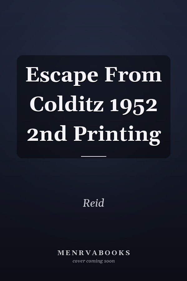 Escape From Colditz 1952 2nd Printing