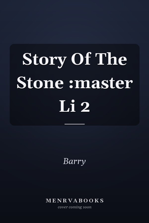 Story Of The Stone :master Li 2