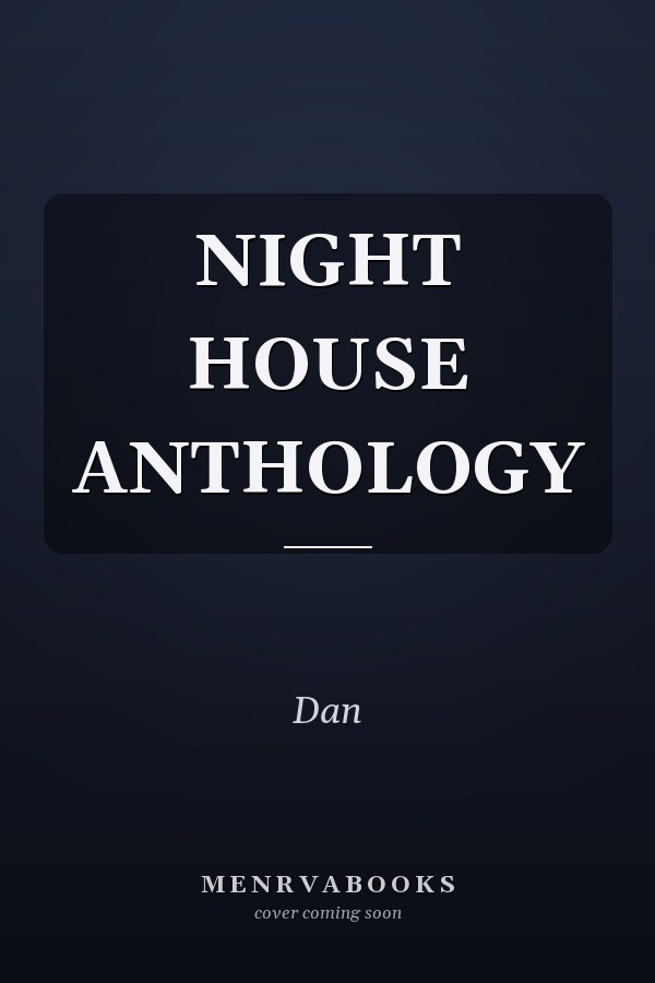 Night House Anthology