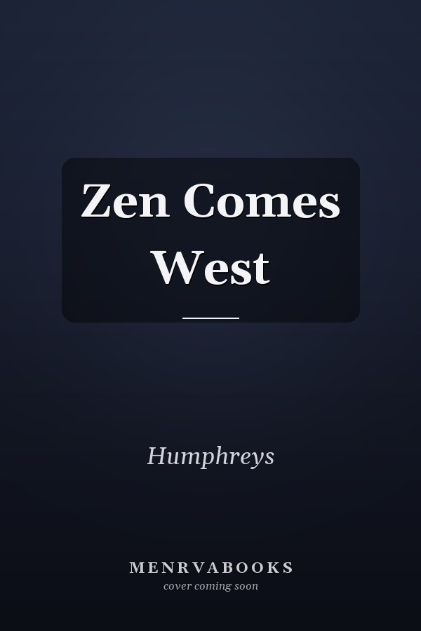 Zen Comes West
