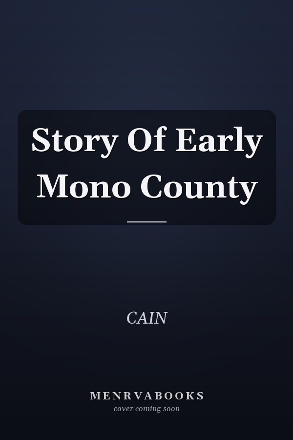 Story Of Early Mono County