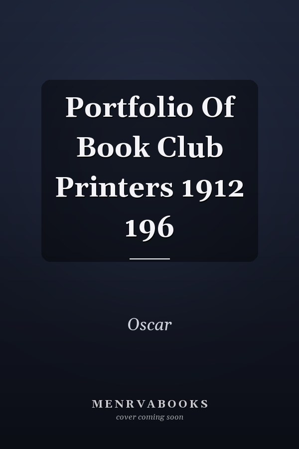 Portfolio Of Book Club Printers 1912 196