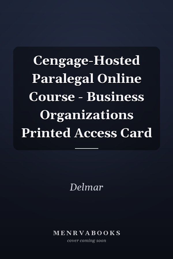 Cengage-Hosted Paralegal Online Course - Business Organizations Printed Access Card
