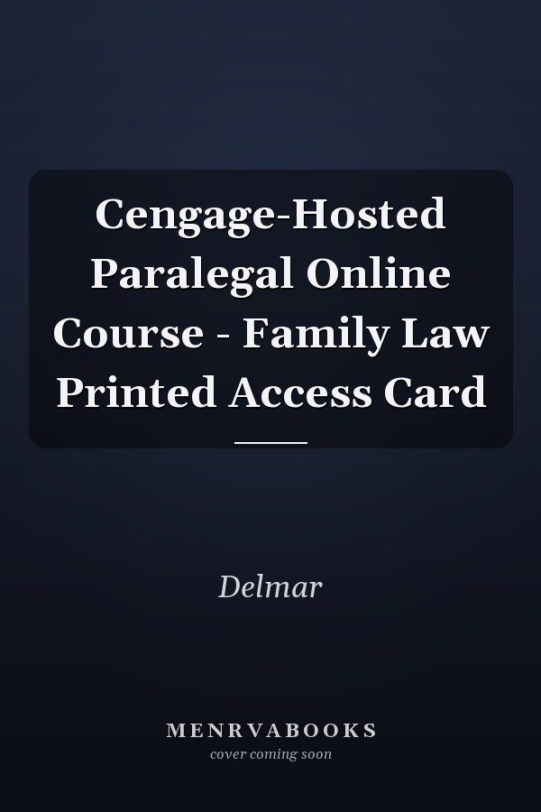 Cengage-Hosted Paralegal Online Course - Family Law Printed Access Card