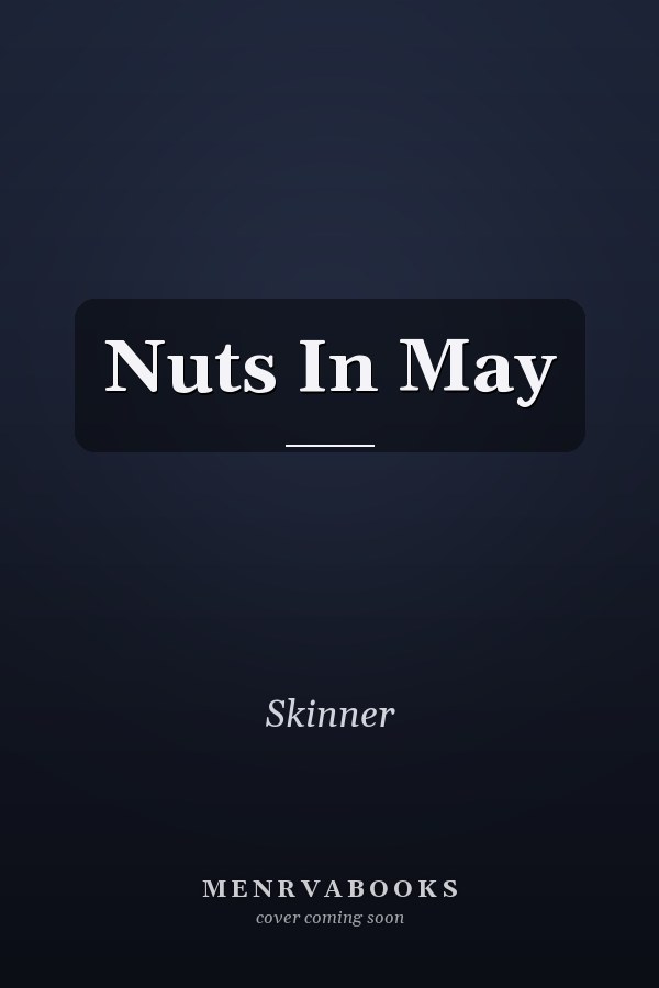 Nuts In May