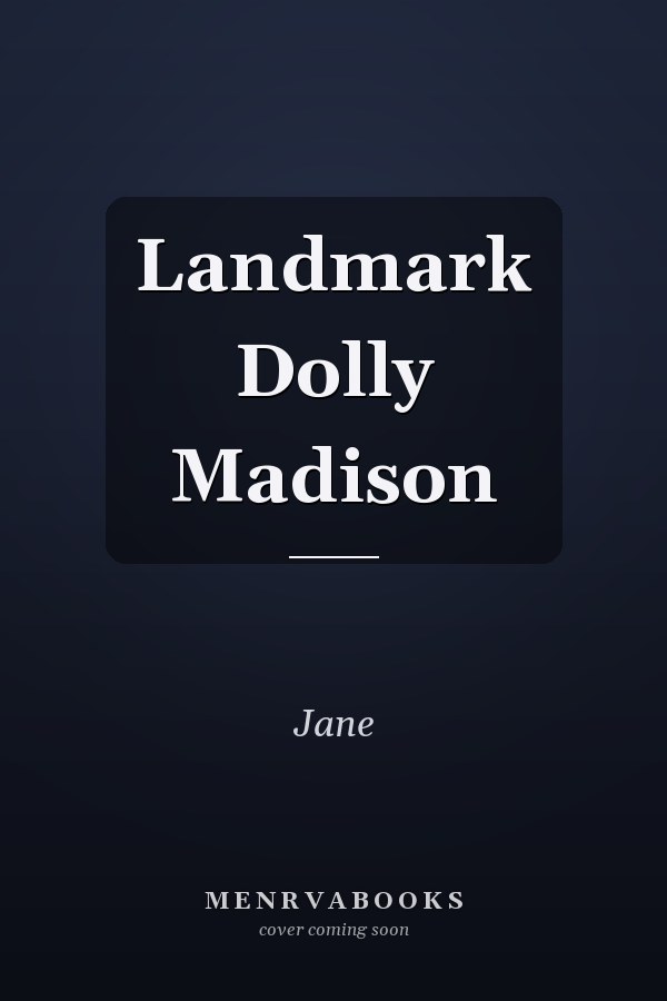Landmark Dolly Madison