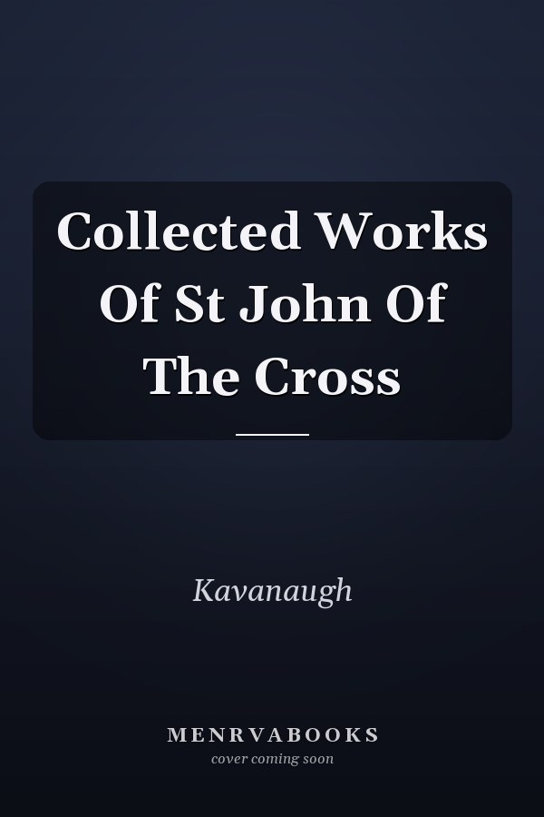 Collected Works Of St John Of The Cross