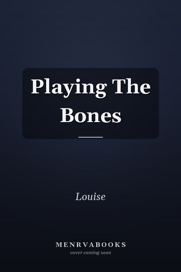 Playing The Bones