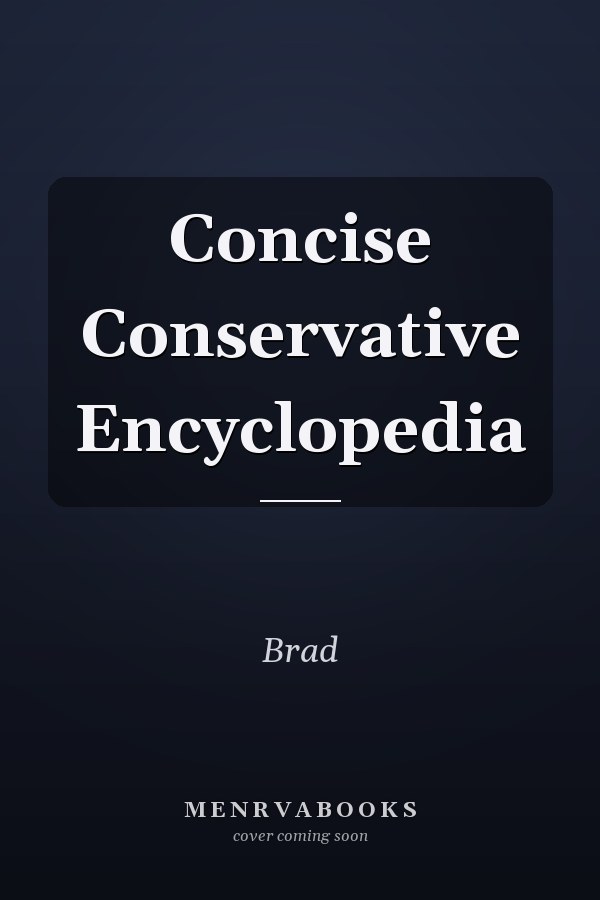 Concise Conservative Encyclopedia