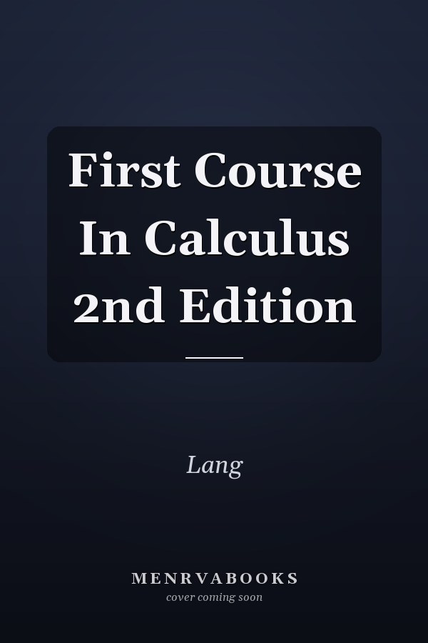 First Course In Calculus 2nd Edition