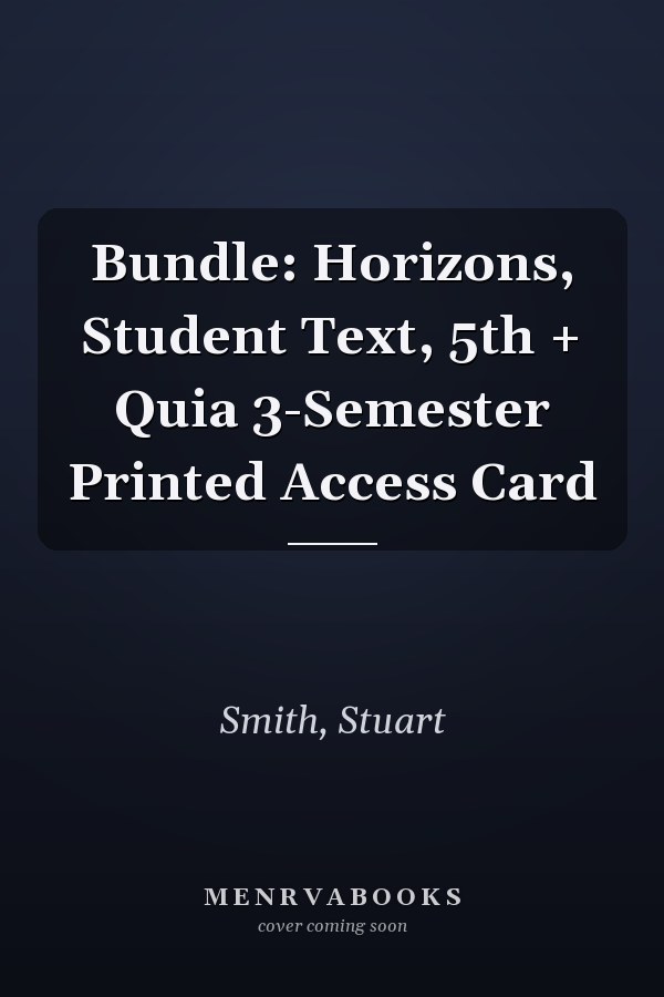 Bundle: Horizons, Student Text, 5th + Quia 3-Semester Printed Access Card