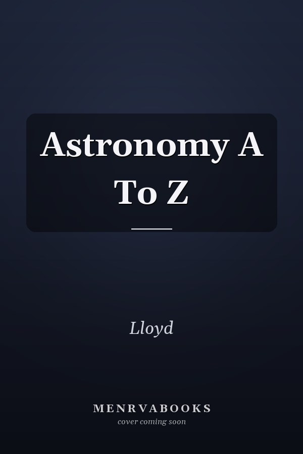 Astronomy A To Z