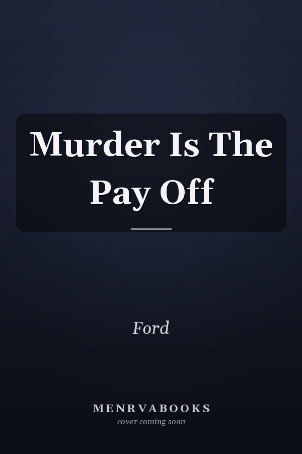Murder Is The Pay Off
