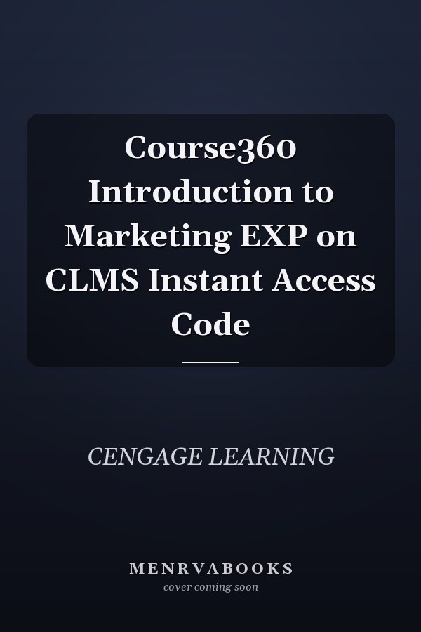 Course360 Introduction to Marketing EXP on CLMS Instant Access Code