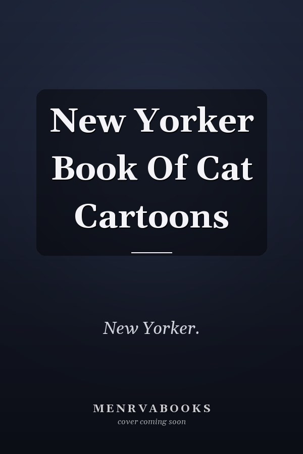 New Yorker Book Of Cat Cartoons
