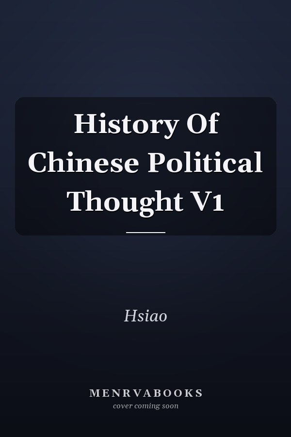 History Of Chinese Political Thought V1