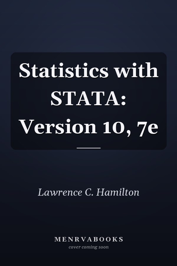 Statistics with STATA: Version 10, 7e