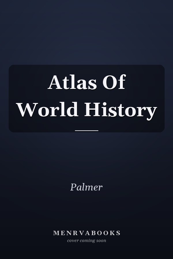 Atlas Of World History