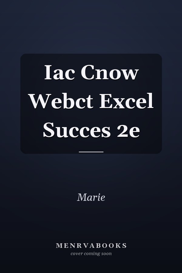 Iac Cnow Webct Excel Succes 2e