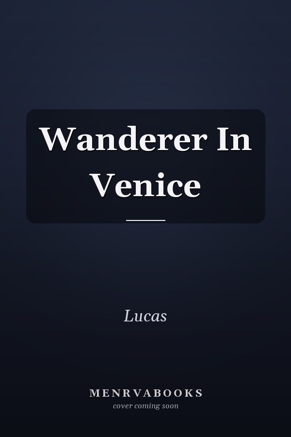 Wanderer In Venice