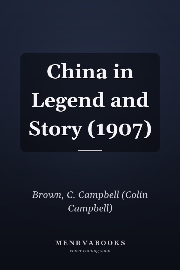 China in Legend and Story (1907)