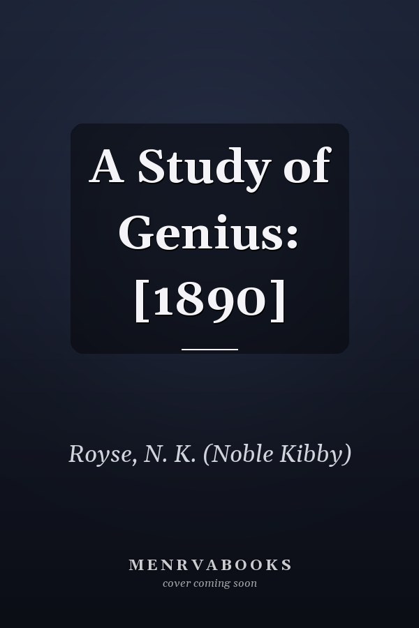 A Study of Genius: [1890]