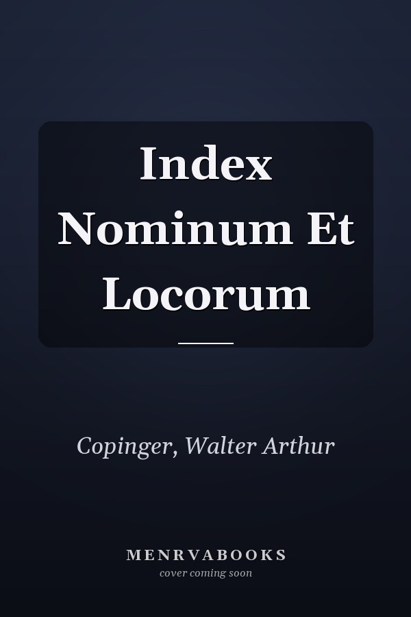 Index Nominum Et Locorum