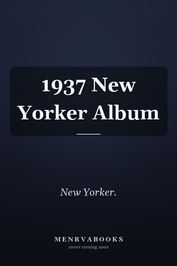 1937 New Yorker Album