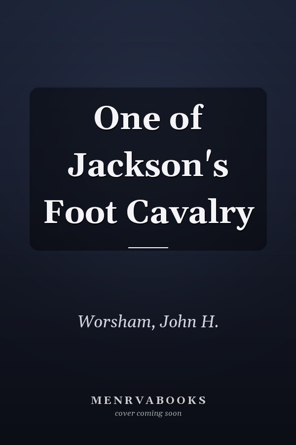 One of Jackson's Foot Cavalry