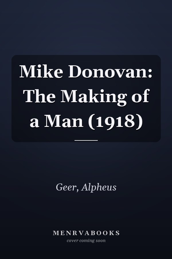 Mike Donovan: The Making of a Man (1918)