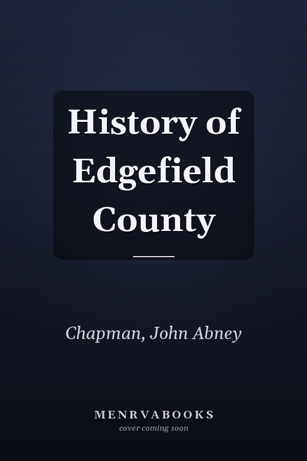 History of Edgefield County