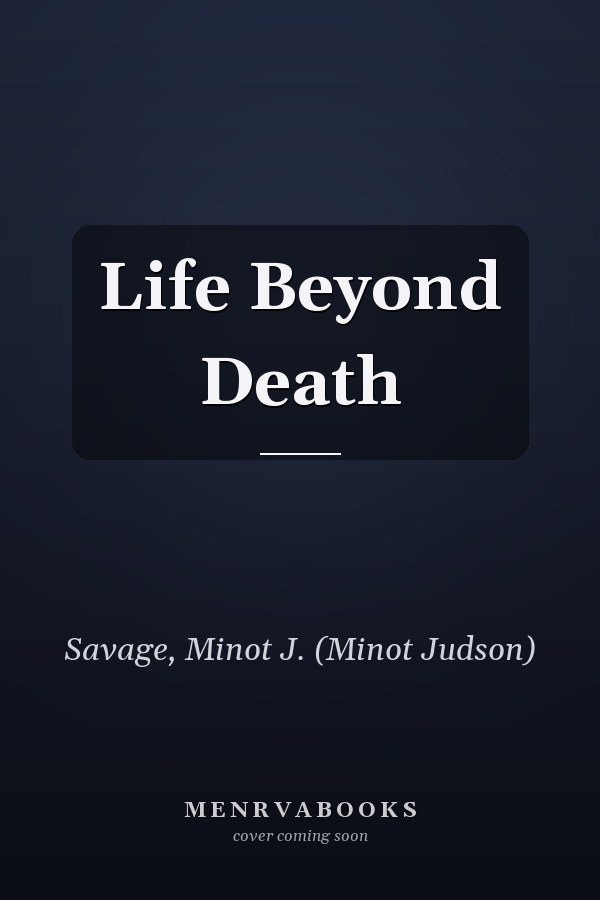 Life Beyond Death