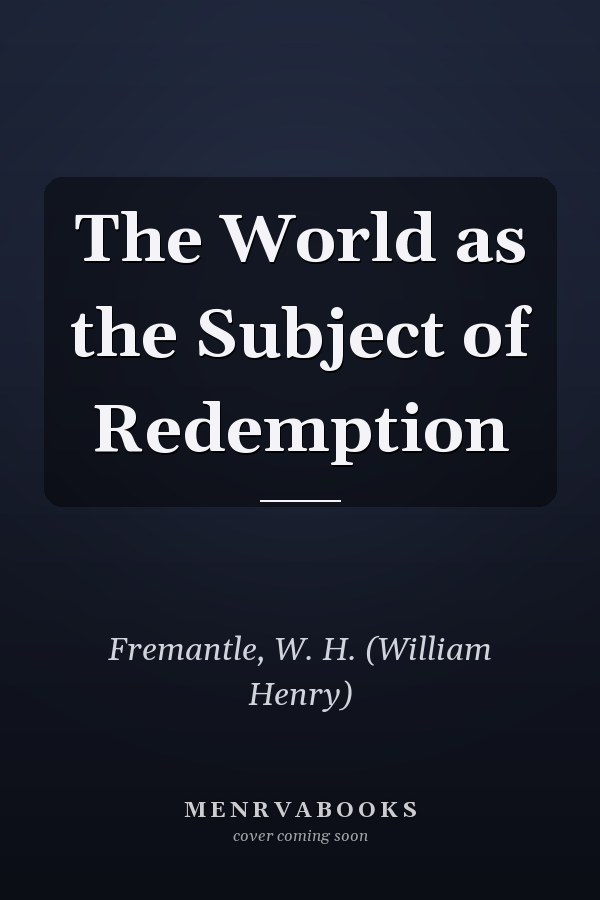 The World as the Subject of Redemption