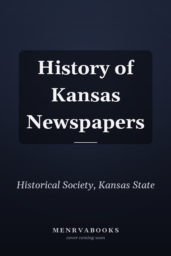 History of Kansas Newspapers