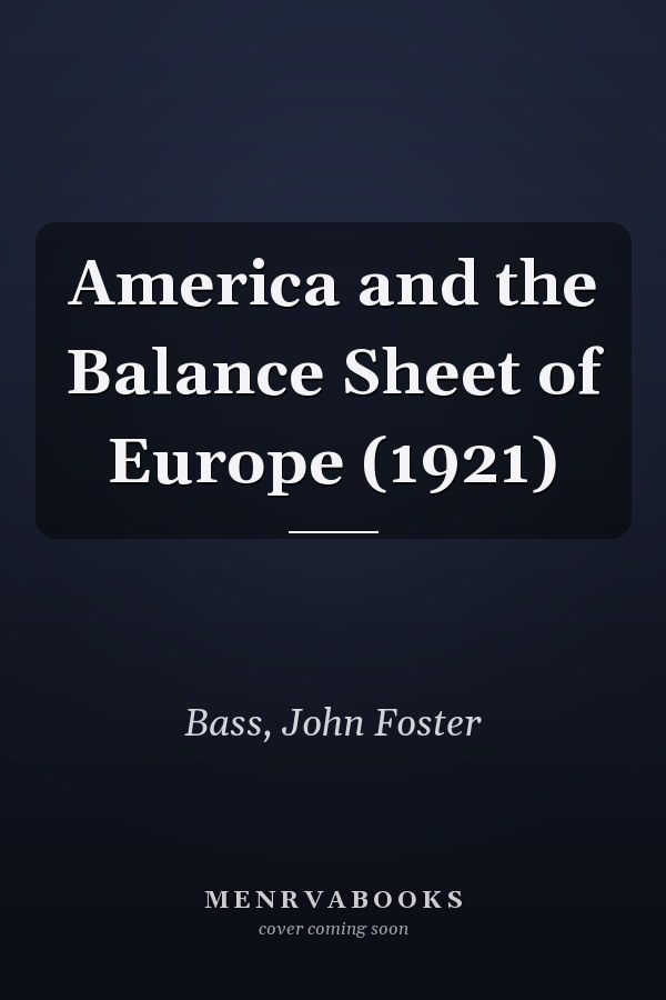 America and the Balance Sheet of Europe (1921)